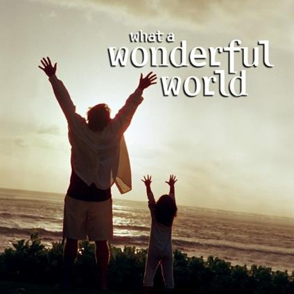 What a Wonderful World - CD Audio