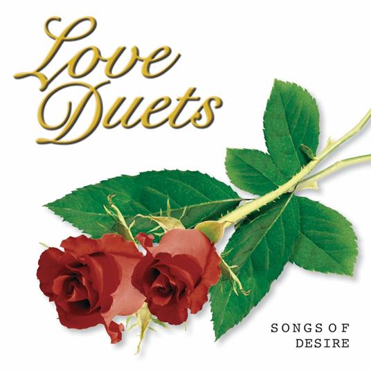 Love Duets: Songs Of Desire - CD Audio