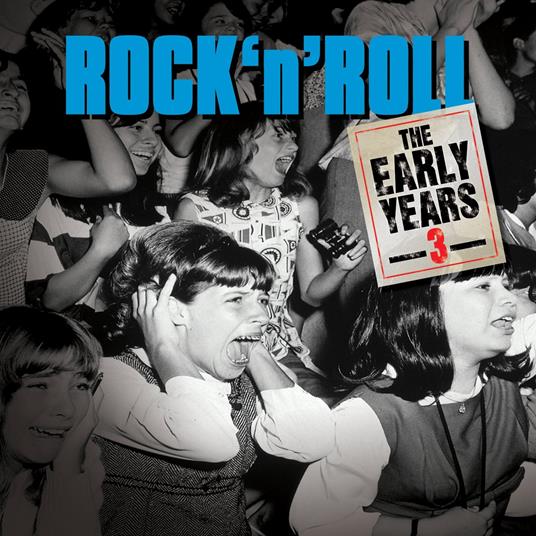 Rock N Roll. The Early Years 3 - CD Audio