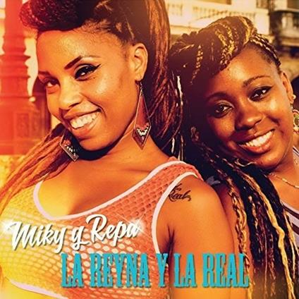 Miki y Repa - CD Audio di La Reyna y La Real