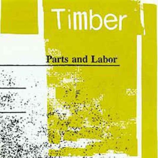 Parts and Labor - CD Audio di Timber