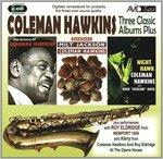 Three Classic Albums Plus - CD Audio di Coleman Hawkins