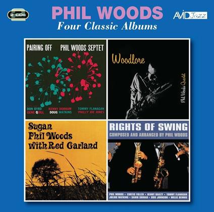 Pairing Off / Woodlore / Sugan / Rights Of Swing - CD Audio di Phil Woods