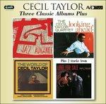 Three Classic Albums Plus - CD Audio di Cecil Taylor