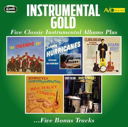 Instrumental Gold - CD Audio di Bill Haley,Duane Eddy,Sandy Nelson,Champs,Johnny and the Hurricanes