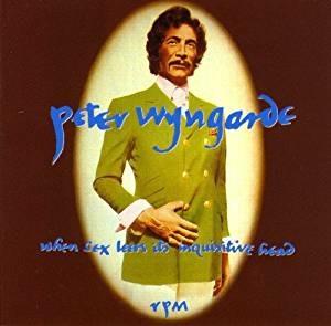 When Sex Leers It's Inquisitive - CD Audio di Peter Wyngarde