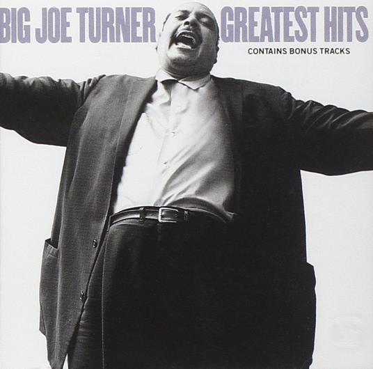Big Joe Turner - Big Joe Turner's Greatest Hits - CD Audio di Big Joe Turner