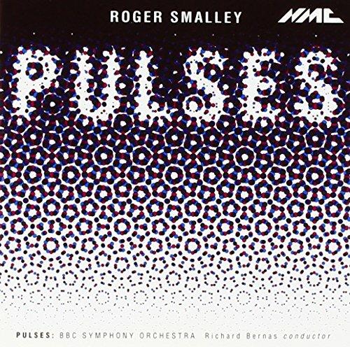 Roger Smalley/Pulses - CD Audio di BBC Symphony Orchestra