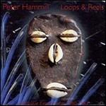 Loops & Reels - CD Audio di Peter Hammill