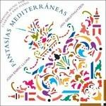 Fantasías Mediterráneas - Musica Spagnola per Clarinetto e Pianoforte (Digipack)