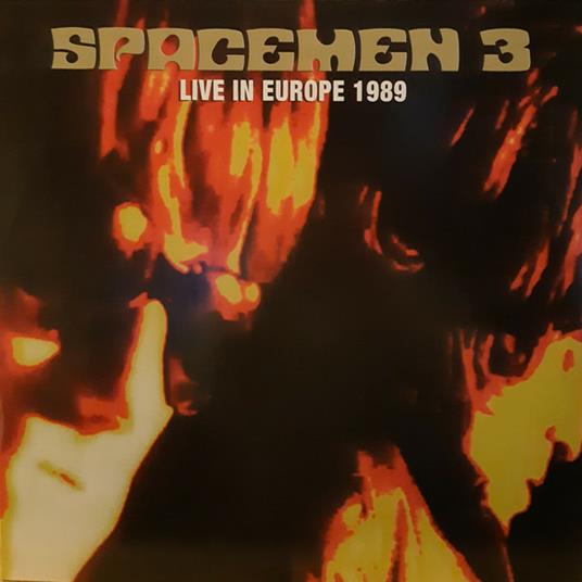 Live in Europe 1989 - CD Audio di Spacemen 3