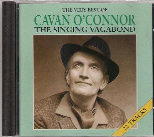 Cavan O'Connor - The Very Best Of The Singing Vagabond - CD Audio