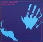 Broken Fingers - CD Audio di Blaine Reininger