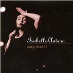 Easy Does it - CD Audio di Isabelle Antena