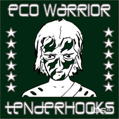 Eco Warrior - CD Audio di Tenderhooks