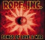 Songs of Love and War - CD Audio di Inc. Rope