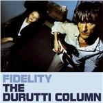 Fidelity - CD Audio di Durutti Column