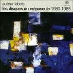 Auteur Labels. Les Disques du Crepuscule - CD Audio