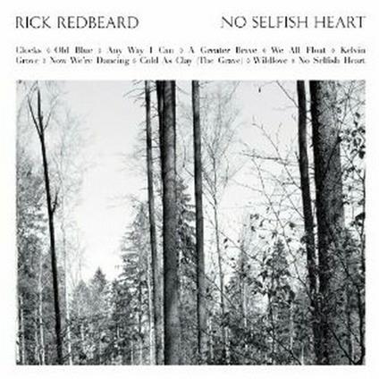 No Selfish Heart - CD Audio di Rick Redbeard