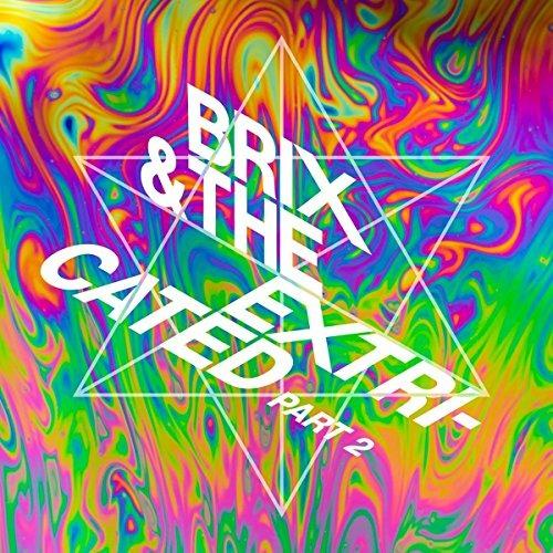 Part 2 - CD Audio di Brix & the Extricated