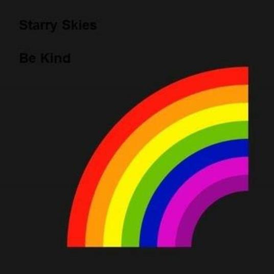 Be Kind - Vinile LP di Starry Skies