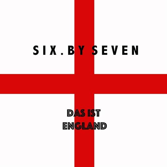 Das Ist England - Vinile LP di Six by Seven