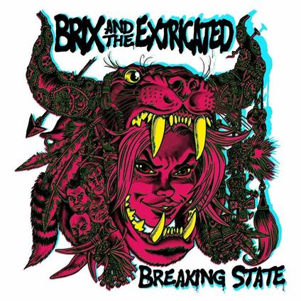 Breaking State (Coloured Vinyl) - Vinile LP di Brix & the Extricated