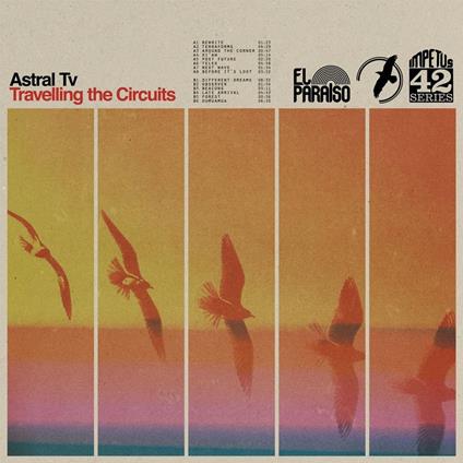 Travelling the Circuits (Limited Edition) - Vinile LP di Astral TV