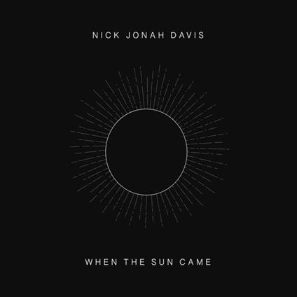 When the Sun Came - Vinile LP di Nick Jonah Davis