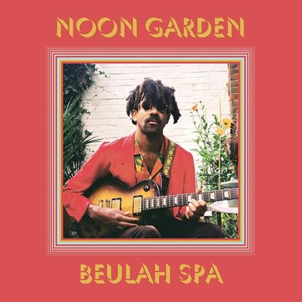 Beulah Spa (Ochre Coloured Vinyl) - Vinile LP di Noon Garden