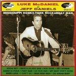 Luke Mcdaniel Is Jeff Daniels - CD Audio di Luke McDaniel,Jeff Daniels