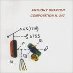 Composition n.247 - CD Audio di Anthony Braxton