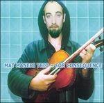 For Consequence - CD Audio di Mat Maneri