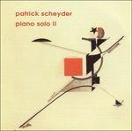 Solo Piano ii - CD Audio di Patrick Scheyder