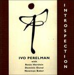 Introspection - CD Audio di Ivo Perelman