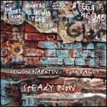 Steady Now - CD Audio di Simon Nabatov,Tom Rainey