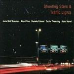 Shooting Stars & Traffic - CD Audio di Alex Cline,John Wolf Brennan,Daniele Patumi