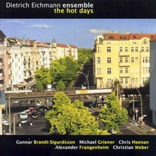 The Hot Days - CD Audio di Dietrich Eichmann