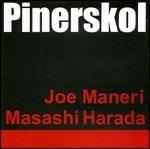Pinerskol - CD Audio di Joe Maneri,Masashi Harada