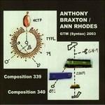 Gtm Syntax 2003 - CD Audio di Anthony Braxton,Ann Rhodes