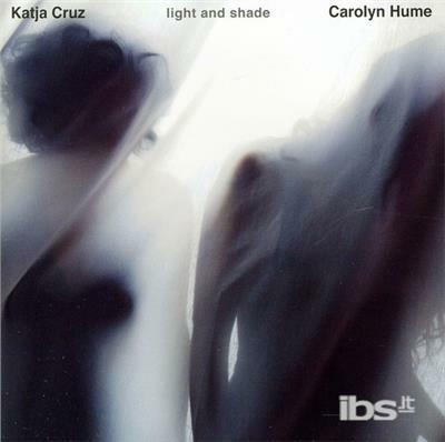 Light & Shade - CD Audio di Carolyn Hume