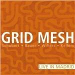 Live in Madrid - CD Audio di Grid Mesh