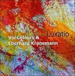 Luxatio - CD Audio di VocColours,Eberhard Kranemann
