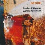 Geode - CD Audio di Gebhard Ullmann,Achim Kaufmann