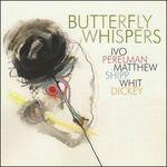 Butterfly Whispers - CD Audio di Ivo Perelman