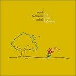 Tree, Wind & Flowers - CD Audio di Georg Hofmann,Mike Norg,Andreas Stahel