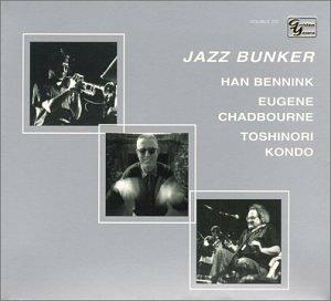 Jazz Bunker - CD Audio di Han Bennink,Toshinori Kondo,Eugene Chadbourne