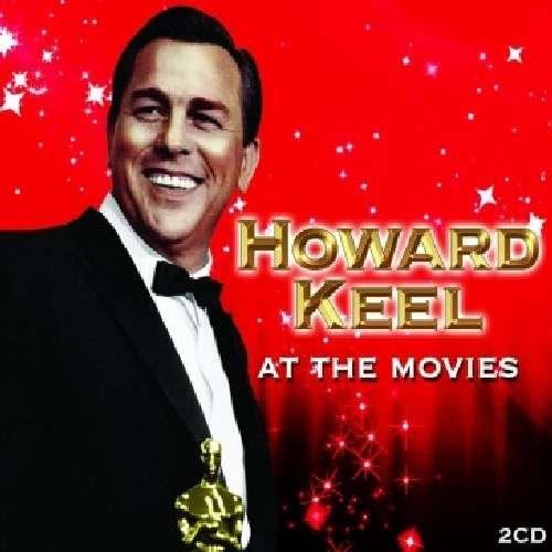 Howard Keel - At The Movies (2 Cd) - CD Audio di Howard Keel