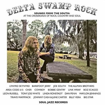 Delta Swamp Rock. Sounds Of The South: At The Crossroads Of Rock, Country & Soul - Vinile LP