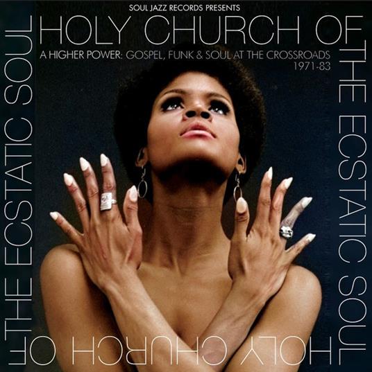 Holy Church A Higher Power. Gospel, Funk & Soul At The Crossroads 1971-1983 - Vinile LP